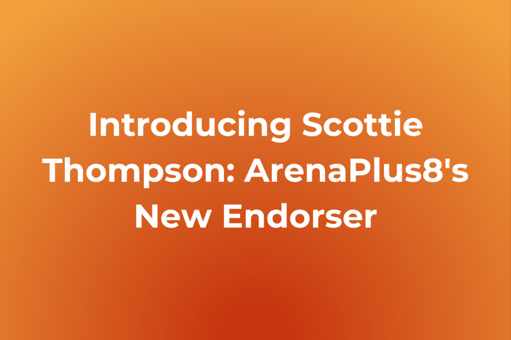 scottie thompson arenaplus8's endorser